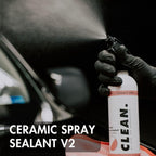 CLEAN. V2 Ceramic Spray Sealant 473ml CLEAN.